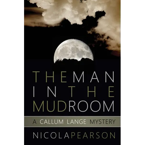 The Man in the Mud Room: A Callum Lange Mystery - Paperback