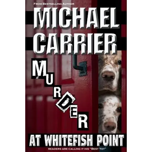 Murder at Whitefish Point: Thriller in Paradise - Paperback