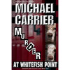 Murder at Whitefish Point: Thriller in Paradise - Paperback