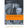 The Kennedy Imprisonment: A Meditation on Power - Paperback