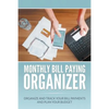 Monthly Bill Paying Organizer: Organize and Track Your Bill Payments and Plan Your Budget - Paperback