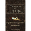 Crónicas Del Futuro: La maravillosa historia de Paul Amadeus Dienach - Paperback