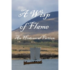 A Wisp of Flame: The Story of Ailean "Nan Sop" Maclean - Scotland's Last Viking Pirate - Paperback