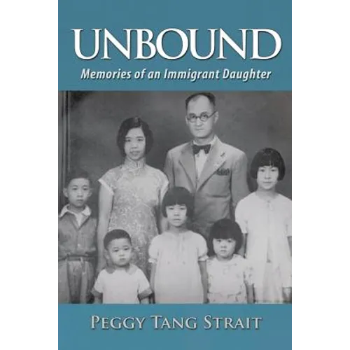 Unbound: Memories of an Immigrant Daughter - Paperback