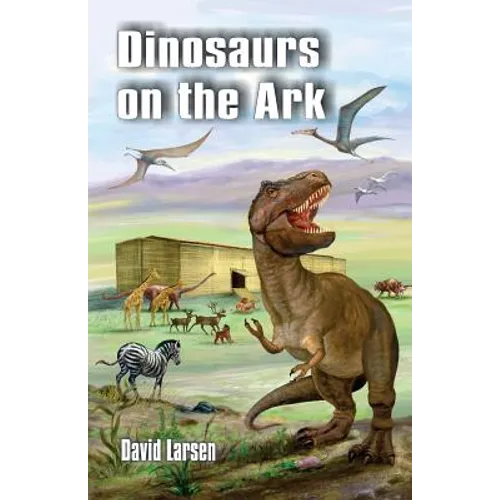 Dinosaurs on the Ark - Paperback