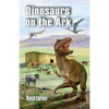 Dinosaurs on the Ark - Paperback