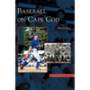 Baseball on Cape Cod - Hardcover