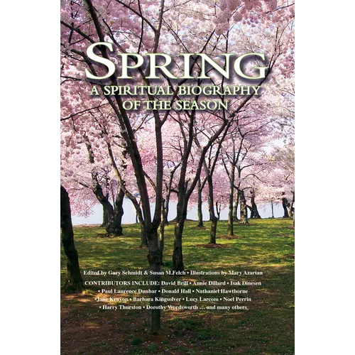 Spring: A Spiritual Biography of the Season - Hardcover