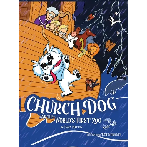 Church Dog and the World's First Zoo - Hardcover