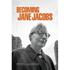 Becoming Jane Jacobs - Paperback