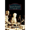 Spanish Harlem's Musical Legacy: 1930-1980 - Hardcover