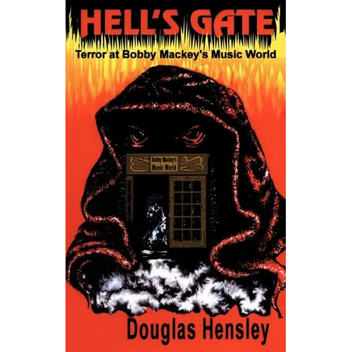 Hell's Gate: Terror at Bobby Mackey's Music World - Paperback