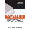 Powerful Proposals: How to Give Your Business the Winning Edge - Paperback