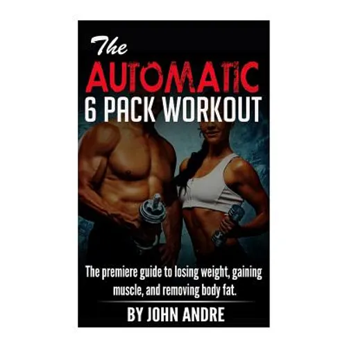 The Automatic 6-Pack Workout - Paperback