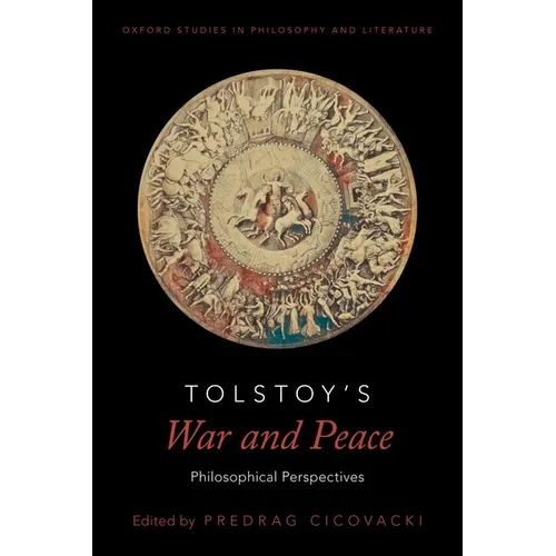 Tolstoy's War and Peace: Philosophical Perspectives - Paperback