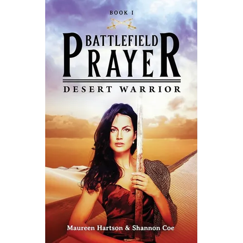 Battlefield Prayer: Desert Warrior - Paperback