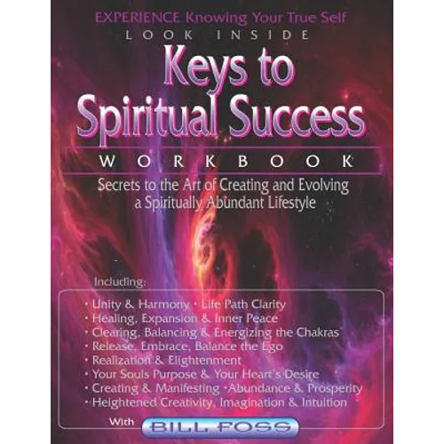 Keys to Spiritual Success Workbook: Secrets to the Art of an Abundant Lifestyle - Paperback
