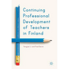 Continuing Professional Development of Teachers in Finland - Hardcover