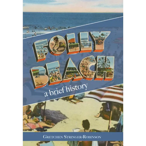 Folly Beach: A Brief History - Paperback