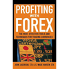 Profiting with Forex: The Most Effective Tools and Techniques for Trading Currencies - Hardcover