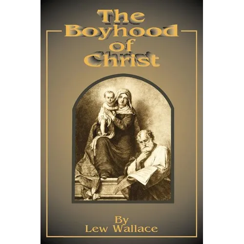 The Boyhood of Christ - Paperback