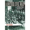 Another Civil War: Labor, Capital, and the State in the Anthracite Regions of Pennsylvania, 1840a 1868 - Paperback