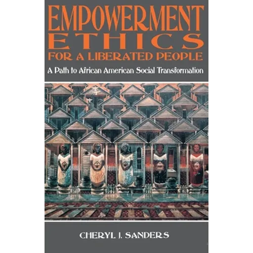 Empowerment Ethics for a Liberated People - Paperback