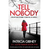 Tell Nobody: Absolutely gripping crime fiction with unputdownable mystery and suspense - Paperback