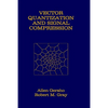 Vector Quantization and Signal Compression - Hardcover