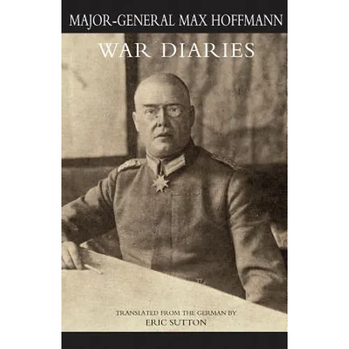 WAR DIARIES and other papers Volume One - Paperback