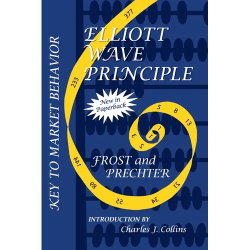 Elliott Wave Principle: Key to Market Behavior - Paperback