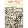 Popular Magic: Cunning-Folk in English History - Paperback