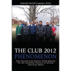 The Club 2012 Phenomenon: How Parents Can Partner With Schools for the Academic Success of African American Males - Paperback