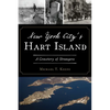 New York City's Hart Island: A Cemetery of Strangers - Paperback