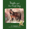 Thistle and Her First Day - Paperback