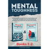 Mental Toughness - Books 1-2: Ultimate Guide On How To Stop Overthinking And Declutter The Mind. Effective Strategies For Improving Self-Discipline - Paperback