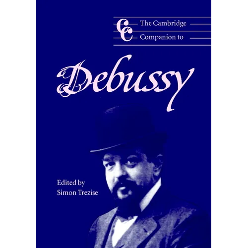 The Cambridge Companion to Debussy - Paperback