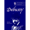 The Cambridge Companion to Debussy - Paperback