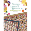 Adventures with Leaders & Enders: Make More Quilts in Less Time! - Paperback