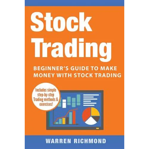 Stock Trading: Beginner's Guide to Make Money with Stock Trading - Paperback