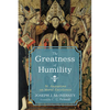 The Greatness of Humility: St. Augustine on Moral Excellence - Hardcover