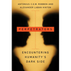 Perpetrators: Encountering Humanity's Dark Side - Hardcover