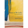 Means to Be Lucky - Paperback
