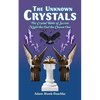 The Unknown Crystals: The Crystal Bible of Secrets Night the Owl the Chosen One - Paperback