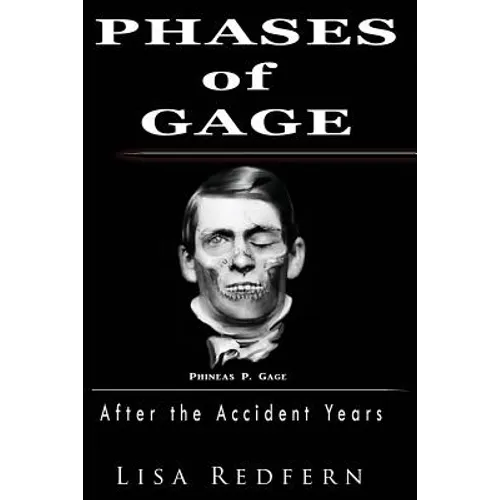 Phases of Gage: After the Accident Years - Paperback