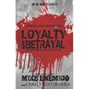 Loyalty & Betrayal: My War With the Mexican Mafia: Special Deluxe Edition - Paperback
