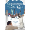 Conversations with a Deaf Cat - Paperback