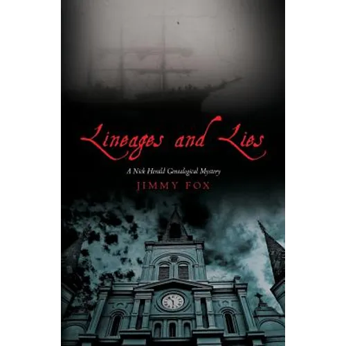 Lineages and Lies: A Nick Herald Genealogical Mystery - Paperback