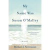My Name Was Susan O'Malley - Paperback