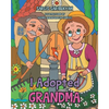 I Adopted Grandma - Paperback